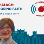Beshalach 5784: Choosing Faith