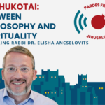 Bechukotai 5784: Between Philosophy and Spirituality